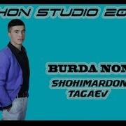 Burda Non Shohimardon Tagaev Бурда Нон Шохимардон Тагаев