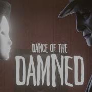 Dance Of The Damned