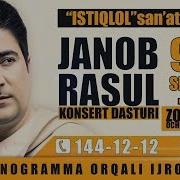 Janob Rasul 2017 Yilgi Konsert Dasturi Жаноб Расул 2017 Йилги Концерт Дастури