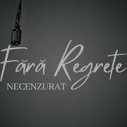 Fără Regrete Vreau Să Fiu