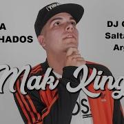 Mak King Mega Enganchado Dj Gustavo