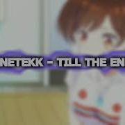 Till The End Edit