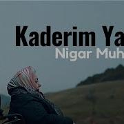 Nigar Muharrem Kaderim Yaralı Remix