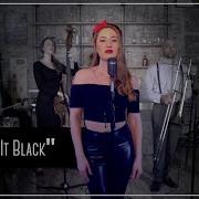 Paint It Black The Rolling Stones Amy Winehouse Back To Black Cover By Robyn Adele Anderson