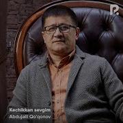 Abror Kechikkan Sevgim