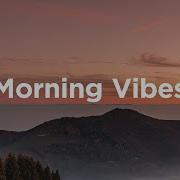 Morning Vibes