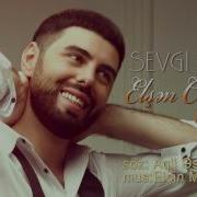 Elşən Cəfərzafdə Sevgi Payım