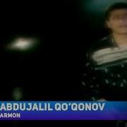 Abdujalil Qo Qonov Armon Абдужалил Куконов Армон