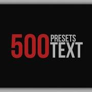 500 Text Animation Pack After Effects Presets