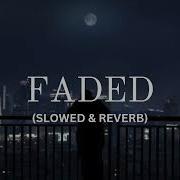 Faded Alan Walker Slowed