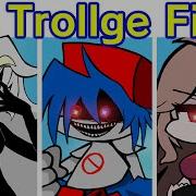 Trollge Files Fnf