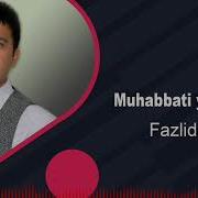 Fazliddin Fayz Muxabbati Yolgonim