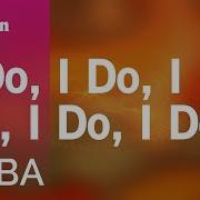 I Do I Do I Do Abba Instrumental