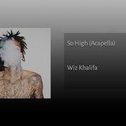 Wiz Khalifa Acapella