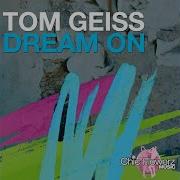 Dream On Tom Geiss Remix