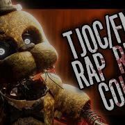 Sfm Fnaf Short Tjoc Rap Remix Song By Jt Music