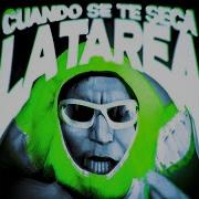 Cuando Se Te Seca La Tarea