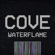 Waterflame Cove