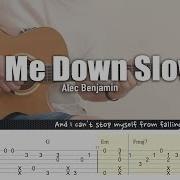 Let Me Down Slowly На Гитаре