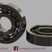 Hoccokhi Hướng Dẫn Vẽ Bạc Đạn Tren Solidworks Bearing In Solidworks