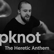 Heretic Anthem Drums Only