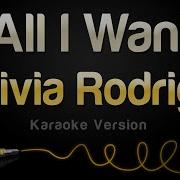 Karaoke Olivia Rodrigo All I Want Karaoke