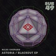 Astoria Original Mix Niles Shepard