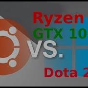 Dota 2 Linux Vs Windows На Ryzen 7 И Gtx 1080 Vulkan Vs Opengl Vs Dx9 Vs Dx11