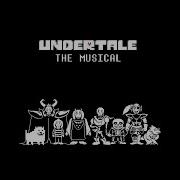 Undertale The Musical