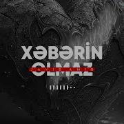 Xeberin Olmaz