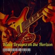 Dj Cult Music Blues Dreams On The Horizon