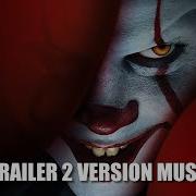 It Chapter Two Trailer Music