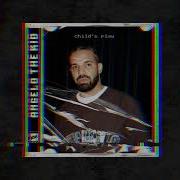 Drake Childs Play Angelo The Kid Remix