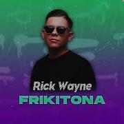 Rick Wayne Frikitona