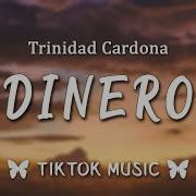 Trinidad Cardona Dinero Remix