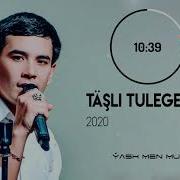 Täsli Tulegenow Mp3