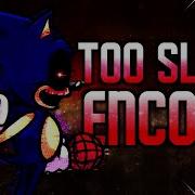 Fnf Sonic Exe Too Slow Encore