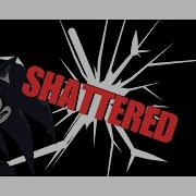 Fnf Shattered Instrumental
