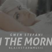 4 In The Morning Remix En Español Gwen Stefani