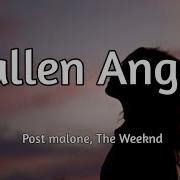 Post Malone The Weeknd Fallen Angel