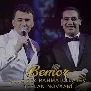 Bemor Feat Terlan Novxaniy От Улугбек Рахматуллаев