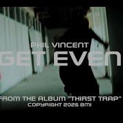 Phil Vincent Thirst Trap