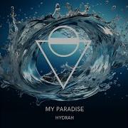 Hydrah My Paradise Extended Mix