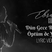Ebru Gundes Dun Gece Resmini Öptümde