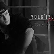 Green71 Yolgizlikda Yaxshi