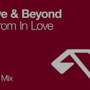 Above Beyond Far From In Love