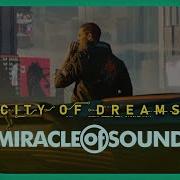 City Of Dreams By Miracle Of Sound Cyberpunk 2077