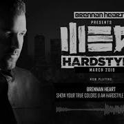 Brennan Heart Presents We R Hardstyle March 2019 Show Your True Colors Album Special