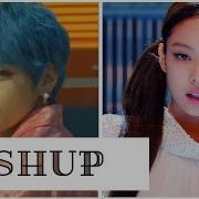Bts Blackpink Kill This Love X Boy With Luv Mashup