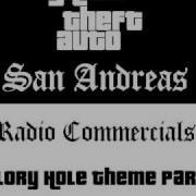 Grand Theft Auto San Andreas Radio Commercials Glory Hole Theme Park